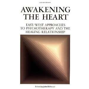  Awakening the Heart [Paperback] John Welwood Books