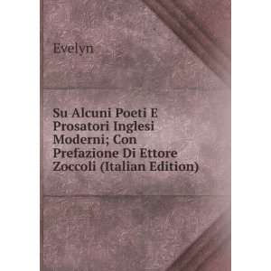   ; Con Prefazione Di Ettore Zoccoli (Italian Edition) Evelyn Books