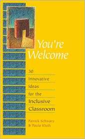 Youre Welcome 30 Innovative Ideas for the Inclusive Classroom (3 