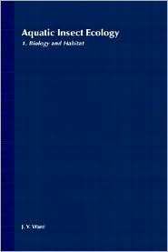 Aquatic Insect Ecology, Biology and Habitat, Vol. 1, (0471550078), J 