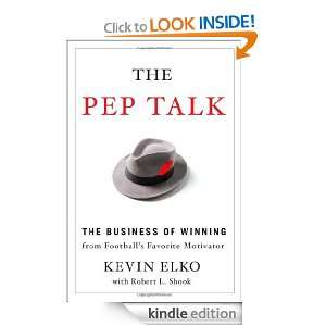 The Pep Talk A Football Story about the Business of Winning Kevin 