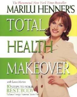  & NOBLE  Marilu Henners Total Health Makeover by Marilu Henner 