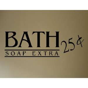  BATH 25 CENTS SOAP EXTRA Vinyl wall lettering stickers 