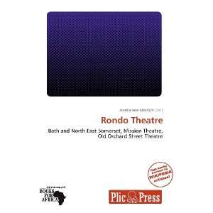  Rondo Theatre (9786139377442) Janeka Ane Madisyn Books