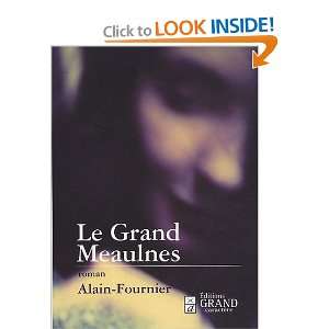  le grand Meaulnes (9782744406195) Alain Fournier Books