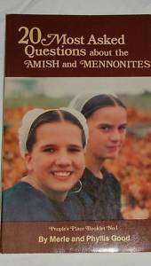 20 MOST ASKED QUESTIONS ABOUT THE AMISH AND MENNONITES  