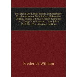   Vom Jahre 1840 Bis 1854 . (German Edition) Frederick William Books