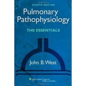 Pulmonary Pathophysiology The Essentials (PULMONARY PATHOPHYSIOLOGY 