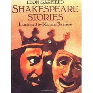  Shakespeare Stories [Paperback]: Leon Garfield: Books