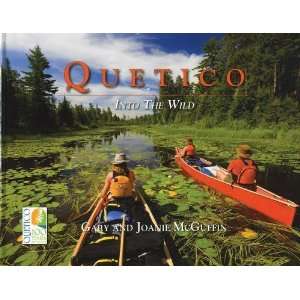    Quetico Into the Wild [Hardcover] Gary and Joanie McGuffin Books