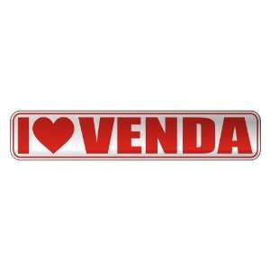   I LOVE VENDA  STREET SIGN NAME