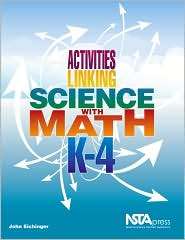 Activities Linking Science With Math, K 4, (1933531428), John 