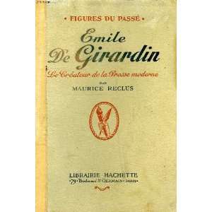    Le Createur De La Presse Moderne Maurice (1883 ) Reclus Books