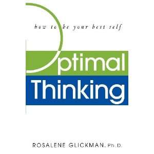    How to Be Your Best Self [Paperback] Rosalene Glickman Books