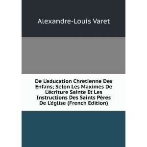   Ã©glise (French Edition) Alexandre Louis Varet  Books