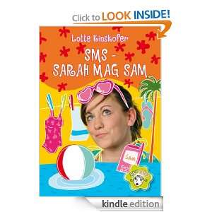 SMS   Sarah mag Sam (German Edition) Lotte Kinskofer  