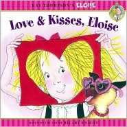   Love and Kisses, Eloise by Kay Thompson, Simon 