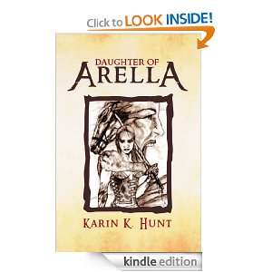 Daughter Of Arella Karin K. Hunt  Kindle Store