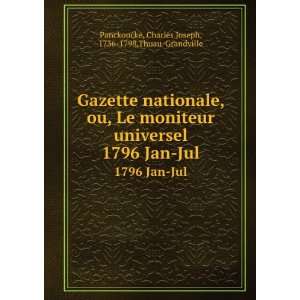  Gazette nationale, ou, Le moniteur universel. 1796 Jan Jul 