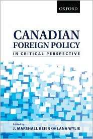 Canadian Foreign Policy in Critical Perspective, (0195428889), J 