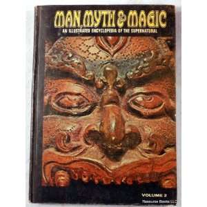  Man, Myth & Magic An Illustrated Encyclopedia of the 
