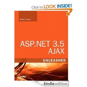 ASP.NET 3.5 AJAX Unleashed Robert Foster  Kindle Store