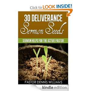 30 Deliverance Sermon Seeds  Sermon Helps for the Active Pastor 