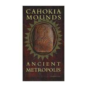  Cahokia Mounds, Ancient Metropolis on VHS 