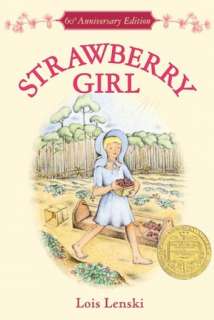   Strawberry Girl by Lois Lenski, HarperCollins 