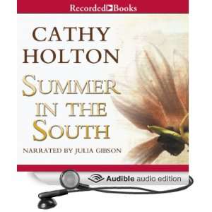   the South (Audible Audio Edition) Cathy Holton, Julia Gibson Books