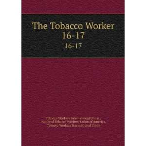   Workers Union of America, Tobacco Workers International Union Tobacco