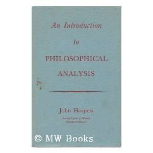   Introduction to Philosophical Analysis John (1918  ) Hospers Books