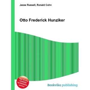 Otto Frederick Hunziker Ronald Cohn Jesse Russell Books
