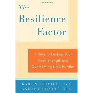  and Overcoming Lifes Hurdles [Paperback] Karen Reivich Books