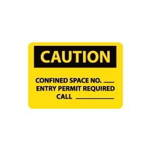  OSHA CAUTION Confined Space No Entry Permit Required 