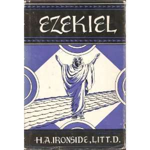   on Ezekiel the Prophet (9780872133594) Litt. D. H. A. Ironside Books