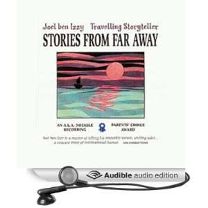    Stories from Far Away (Audible Audio Edition) Joel ben Izzy Books