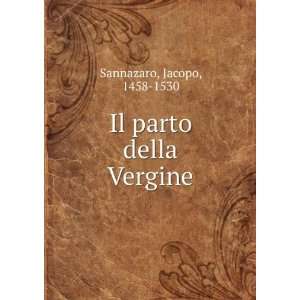  Il parto della Vergine: Jacopo, 1458 1530 Sannazaro: Books