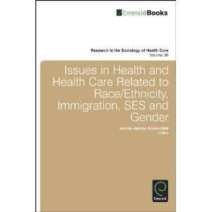  Issues in Health and Health Care Related to Race/Ethnicity 