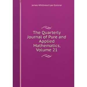   Applied Mathematics, Volume 21 James Whitbread Lee Glaisher Books
