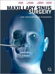 Maxillary Sinus Surgery and Alternatives in Treatment, (1850971706 