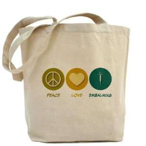  Peace Love Embalming Funny Tote Bag by CafePress: Beauty