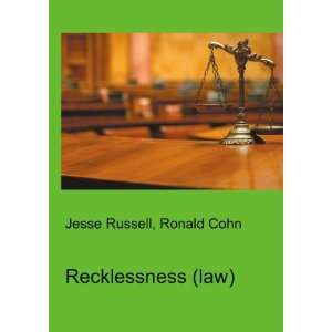  Recklessness (law) Ronald Cohn Jesse Russell Books