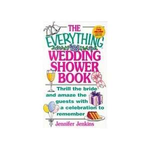    The Everything Wedding Shower Book: Jennifer Jenkins: Books