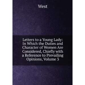  Letters to a Young Lady In Which the Duties and Character 