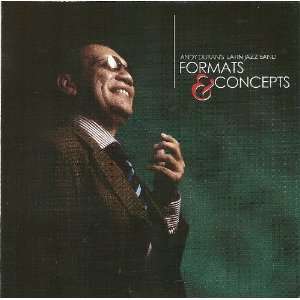  Format & Concepts: Andy Durans Latin Jazz Band: Music