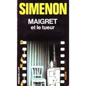  Maigret et le tueur: Simenon: Books