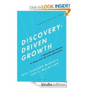 Discovery Driven Growth A Breakthrough Process to Reduce Risk and 