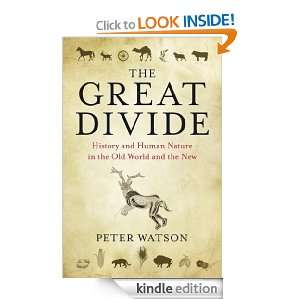   Great Divide: History and Human Nature in the Old World and the New