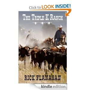 The Triple K Ranch (Kincaid Trilogy) Richard Flanagan  